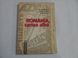 ROMANIA, CARTEA ALBA - MIHNEA BERINDEI, ARIADNA COMBES, ANNE PLANCHE, Humanitas