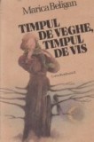 Timpul de veghe, timpul de vis