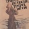Timpul de veghe, timpul de vis