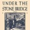 By Night Under the Stone Bridge