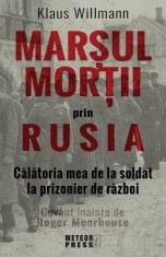 Marsul mortii prin Rusia - Meteor Press