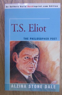 Alzina Stone Dale - T. S. Eliot, the philosopher poet foto