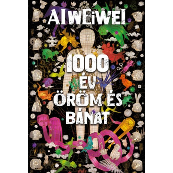 1000 &eacute;v &ouml;r&ouml;m &eacute;s b&aacute;nat - Ai Weiwei
