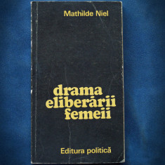 DRAMA ELIBERARII FEMEII - MATHILDE NIEL