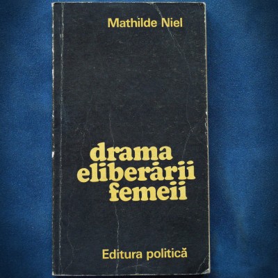 DRAMA ELIBERARII FEMEII - MATHILDE NIEL foto