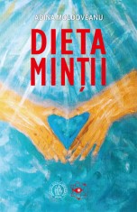 Dieta Mintii - Adina Moldoveanu - Editura Școala Ardeleană