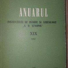 Anuarul Institutului de Istorie si Arheologie „A. D. Xenopol” XIX