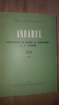 Anuarul Institutului de Istorie si Arheologie &amp;bdquo;A. D. Xenopol&amp;rdquo; XIX foto