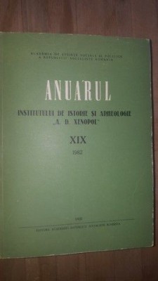 Anuarul Institutului de Istorie si Arheologie &amp;bdquo;A. D. Xenopol&amp;rdquo; XIX foto