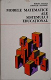Modele matematice ale sistemului educational &ndash; Mircea Malita, Corneliu Zidaroiu