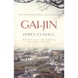 Gai-jin - James Clavell, Roman Engleza, 1999, 1218 pagini, coperta moale