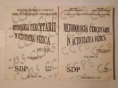 Jerry R. Thomas; Jack K. Nelson - Metodologia cercetării &amp;icirc;n activitatea fizică (2 vol.) foto