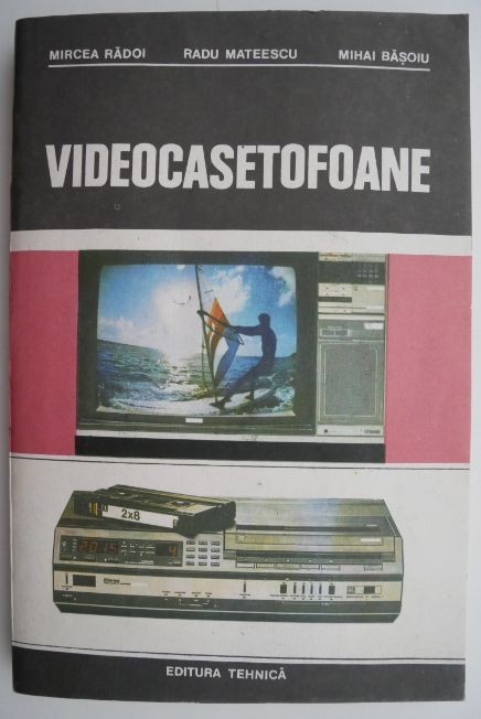 Videocasetofoane &ndash; Mircea Radoi, Radu Mateescu, Mihai Basoiu