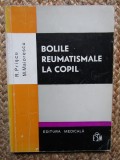 Bolile reumatismale la copii - R. Priscu, M. Maiorescu