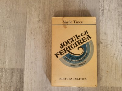 Jocul cu fericirea de Vasile Tincu foto