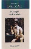 Patologia vietii sociale - Honore de Balzac