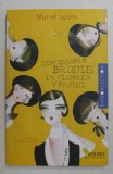 DOMNISOARA BRODIE IN FLOAREA VARSTEI de MURIEL SPARK , 2017
