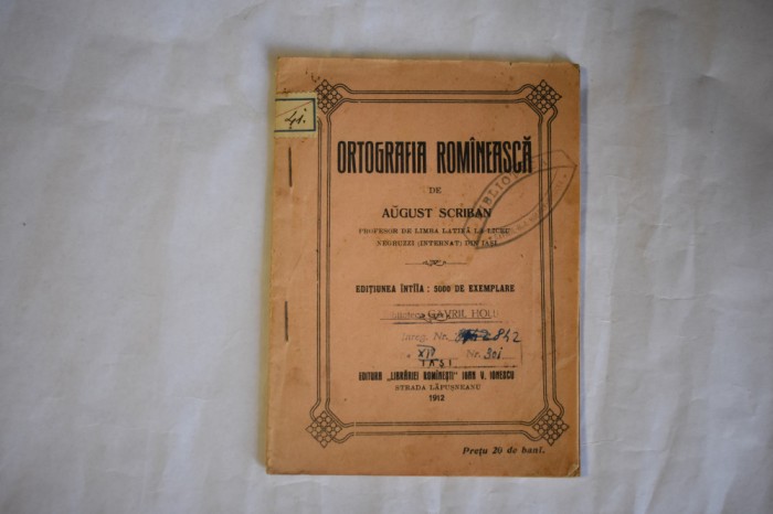 August Scriban - Ortografia romineasca romaneasca (1912)