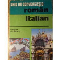 GHID DE CONVERSATIE ROMAN-ITALIAN-ADRIANA LAZARESCU