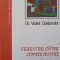 FERESTRE CATRE COPIII NOSTRI. GESTALT-TERAPIE PENTRU COPII SI ADOLESCENTI-DR. VIOLET OAKLANDER-258253
