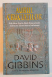 AURUL CRUCIATILOR de DAVID GIBBINS , 2008