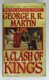 A CLASH OF KINGS by GEORGE R.R. MARTIN , BOOK TWO OF A SONG OF ICE AND FIRE , 2000