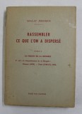 RASSEMBLER CE QUE L &#039;ON A DISPERSE , TOME I - LE PROCES DE LA HONGRIE par SZALAY JEROMOS , ANII &#039;60