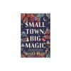 Small Town, Big Magic