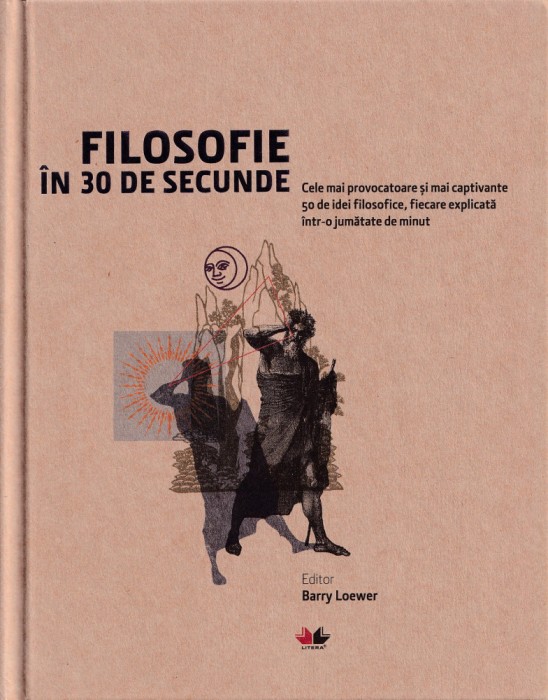 Filosofie in 30 de secunde - Barry Loewer