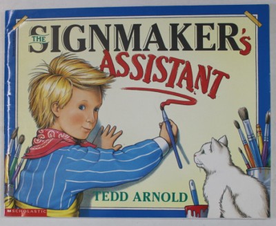 THE SIGNMAKER &amp;#039;S ASSISTANT by TEDD ARNOLD , 1998 foto