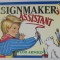 THE SIGNMAKER &#039;S ASSISTANT by TEDD ARNOLD , 1998