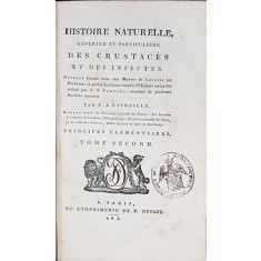 HISTOIRE NATURELLE, GENERALE ET PARTICULIERE DES CRUSTACES ET DES INSECTES par P. A. LATREILLE, TOM II - PARIS, 1802