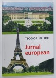 JURNAL EUROPEAN de TEODOR EPURE , 2016 * DEDICATIE