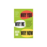 Why You, Why Me, Why Now: The Mindset and Moves to Land That First Job, from Networking to Cover Letters, Resumes, and Interviews