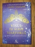 Visul isi alege visatorul- Laini Taylor