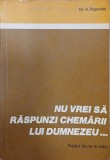 Nu vrei sa raspunzi chemarii lui Dumnezeu... - Dr. Alexa Popovici - Carte religioasa
