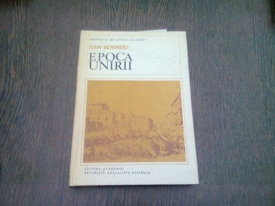 EPOCA UNIRII - DAN BERINDEI foto