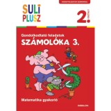 Sz&aacute;mol&oacute;ka 3. - Gondolkodtat&oacute; feladatok - Matematika gyakorl&oacute; - Bencze Mariann