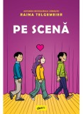 Cumpara ieftin Pe Scena, Raina Telgemeier - Editura Art