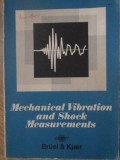 Mechanical Vibration &amp; Shock Measurements - Jens Trampe Broch, Bruel &amp; Kjaer, 1980, Engleza, 370 pagini, Carte Tehnica