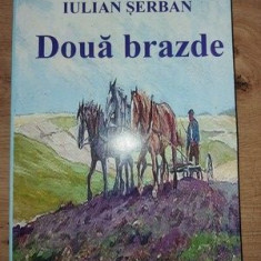 Doua brazde- Iulian Serban