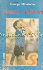 A Rividerci Coppa 90 - George Mihalache