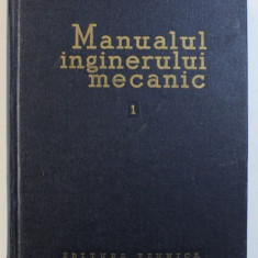 MANUALUL INGINERULUI MECANIC , VOL. I : MATERIALE , REZISTENTA MATERIALELOR , TEORIA MECANISMELOR SI A MASINILOR de GH. BUZDUGAN si AL . SELESTEANU ,