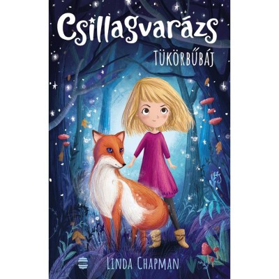 Csillagvar&amp;aacute;zs 1. - T&amp;uuml;k&amp;ouml;rbűb&amp;aacute;j - Linda Chapman foto