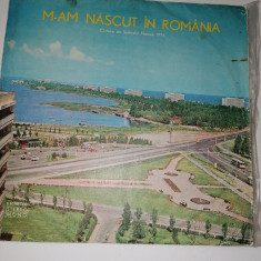 DISC / VINIL / -M AM NASCUT IN ROMANIA CANTECE DE LA FESTIVALUL MAMAIA 1974