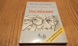CURS PRACTIC DE INCREDERE - Walter Anderson - Curtea Veche, 1999, 228 p.