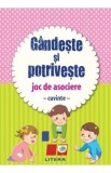 Cumpara ieftin Gandeste si potriveste. Joc de asociere. Cuvinte