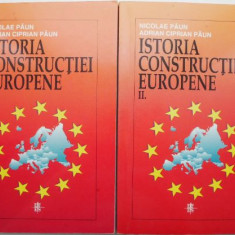 Istoria constructiei europene (2 volume) – Nicolae Paun, Adrian Ciprian Paun