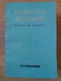 Cyrano de Bergerac - Edmond Rostand, Editura: PENTRU LITERATURA, 1962, BPT, Teatru, Romana, Necartonata