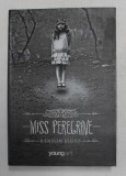 MISS PEREGRINE by RANSOM RIGGS , 2013
